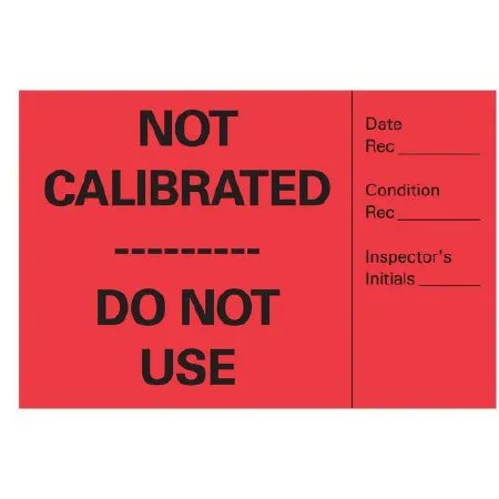 Precision Dynamics - ACA-1 - Pre-printed Label Advisory Label Red Paper Not Calibrated____ Do Not Use Black Alert Label 2 X 3 Inch