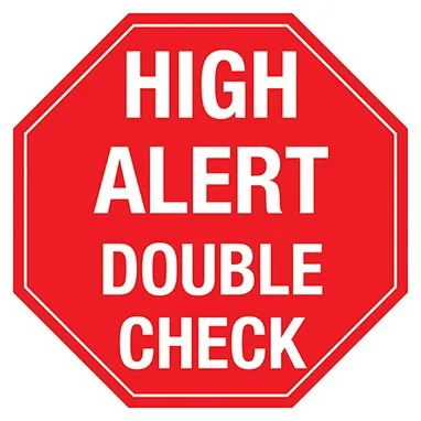 Health Care Logistics - Indeed - 8354 - Pre-printed Label Indeed Warning Label Red Paper High Alert Double Check White Alert Label 2 Inch